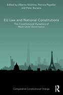 Eu Law and National Constitutions: The Constitutional Dynamics of Multi-Level Governance