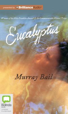 Eucalyptus - Bail, Murray, and Bower, Humphrey (Read by)