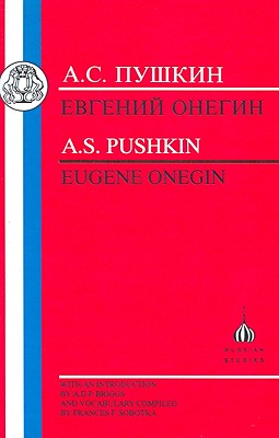 Eugene Onegin - Pushkin, Aleksandr Sergeevich, and Briggs, A. D. P. (Volume editor), and Sobotka, F. (Editor)