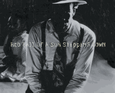 Eugene Richards - Red Ball of a Sun Slipping Down