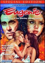 Eugenie: The Story of Her Journey into Perversion [Special Edition]
