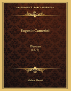 Eugenio Camerini: Discorso (1875)