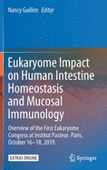 Eukaryome Impact on Human Intestine Homeostasis and Mucosal Immunology: Overview of the First Eukaryome Congress at Institut Pasteur. Paris, October 16-18, 2019.