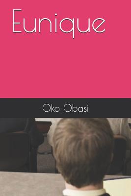 Eunique: A guide to understanding Unique Selling Points(USP). - Obasi, Oko