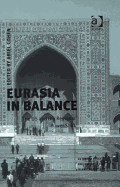 Eurasia in Balance: The Us and the Regional Power Shift