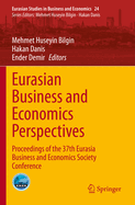 Eurasian Business and Economics Perspectives: Proceedings of the 37th Eurasia Business and Economics Society Conference
