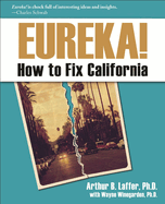 Eureka!: How to Fix California