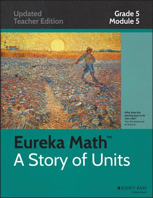 Eureka Math, a Story of Units: Addition and Multiplication with Volume and Area - Common Core