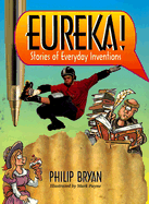 Eureka!: Stories of Everyday Inventions