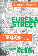 Eureka Street: A Novel of Ireland Like No Other