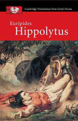 Euripides: Hippolytus - Shaw, Ben