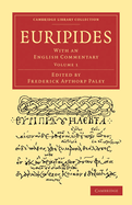 Euripides: With an English Commentary