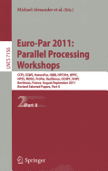 Euro-Par 2011: Parallel Processing Workshops: CCPI, CGWS, HeteroPar, HiBB, HPCVirt, HPPC, HPSS, MDGS, ProPer, Resilience, UCHPC, VHPC, Bordeaux, France, August 29 -- September 2, 2011, Revised Selected Papers, Part II