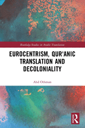 Eurocentrism, Qur anic Translation and Decoloniality