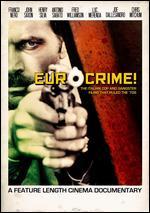 Eurocrime! The Italian Cop and Gangster Films That Ruled the '70s - Mike Malloy