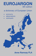 Eurojargon: A Dictionary of the European Union