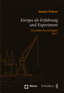 Europa ALS Erfahrung Und Experiment: Grundidee Gerechtigkeit