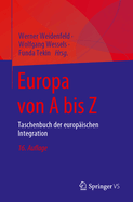 Europa Von a Bis Z: Taschenbuch Der Europaischen Integration