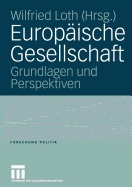 Europaische Gesellschaft: Grundlagen Und Perspektiven