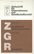 Europaisches Unternehmensrecht: Grundlagen, Stand Und Entwicklung Nebst Texten Und Materialien Zur Rechtsangleichung - Lutter, Marcus