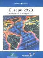 Europe 2020: Competitive or Complacent?