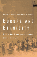 Europe and Ethnicity: The First World War and Contemporary Ethnic Conflict