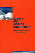 Europe and Nuclear Disarmament: Debates and Political Attitudes in 16 European Countries