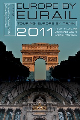 Europe by Eurail: Touring Europe by Train - Ferguson-Kosinski, LaVerne, and Price, C Darren (Editor)