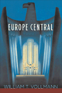 Europe Central - Vollmann, William T