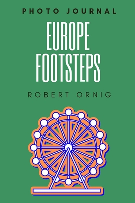 Europe Footsteps - Ornig, Robert