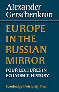 Europe in the Russian Mirror: Four Lectures in Economic History