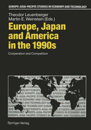 Europe, Japan and America in the 1990s: Cooperation and Competition