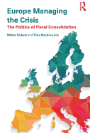 Europe Managing the Crisis: The politics of fiscal consolidation