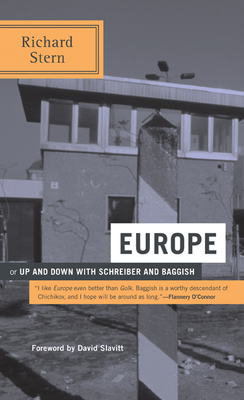 Europe: Or Up and Down with Schreiber and Baggish - Stern, Richard, and Slavitt, David R, Mr. (Foreword by)