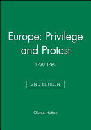 Europe: Privilege and Protest: 1730-1789