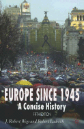 Europe Since 1945: A Concise History