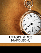 Europe Since Napoleon;