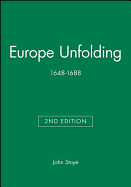 Europe Unfolding: 1648-1688