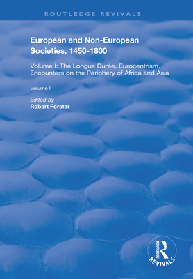 European and Non-European Societies, 1450-1800: Volume II: Religion, Class, Gender, Race - Forster, Robert (Editor)