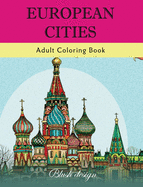 European Cities: Adult Coloring Book