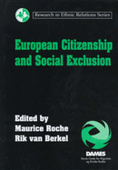 European Citizenship and Social Exclusion - Roche, Maurice, Dr. (Editor), and Van Berkel, Rik (Editor)