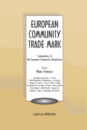 European Community Trademark, Commentary to the European Community Regulations