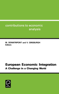 European Economic Integration: A Challenge in a Changing World