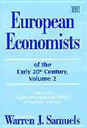 European Economists of the Early 20th Century, Volume 2: Studies of Neglected Continental Thinkers of Germany and Italy