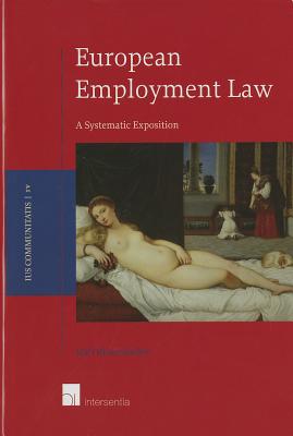 European Employment Law: A Systemic Exposition - Riesenhuber, Karl