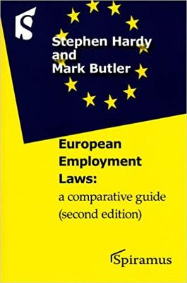 European Employment Laws: A Comparative Guide - Hardy, Stephen, and Butler, Mark