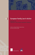 European Family Law in Action: Property Relations Between Spouses