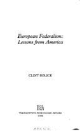 European Federalism: Lessons from America