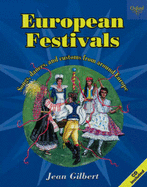 European Festivals: Songs, Dances, and Customs from Around Europe - Gilbert, Jean