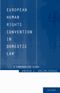 European Human Rights Convention in Domestic Law: A Comparative Study